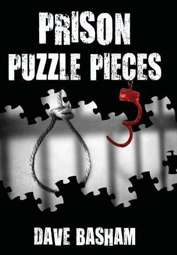 Cover image for Prison Puzzle Pieces 3: The Realities, Experiences and Insights of a Corrections Officer Doing His Time in Historic Stillwater Prison