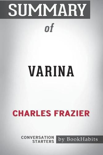 Summary of Varina by Charles Frazier: Conversation Starters