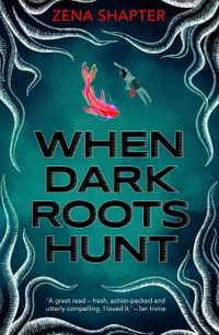 Cover image for When Dark Roots Hunt