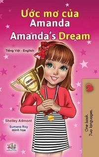 Cover image for Amanda's Dream (Vietnamese English Bilingual Children's Book)