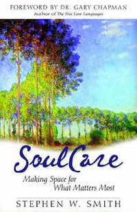 Cover image for Embracing Soul Care: Making Space for What Matters Most