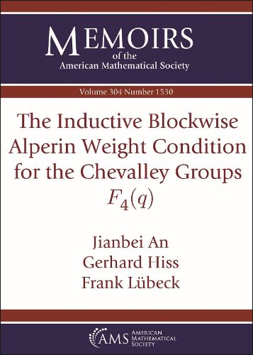 Cover image for The Inductive Blockwise Alperin Weight Condition for the Chevalley Groups $F_4(q)$