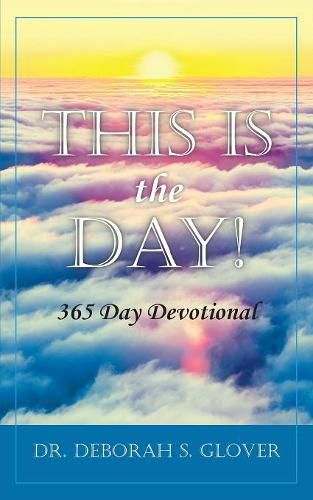 Cover image for This is the Day!: 365 Day Devotional