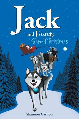 Cover image for Jack and Friends Save Christmas