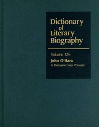 Cover image for Dlb 324: John O'Hara: A Documentary Volume