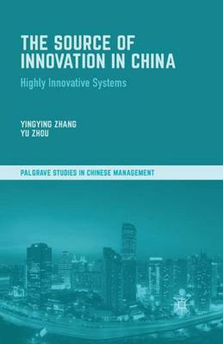 Cover image for The Source of Innovation in China: Highly Innovative Systems