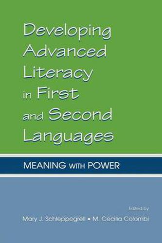 Cover image for Developing Advanced Literacy in First and Second Languages: Meaning With Power