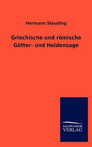 Cover image for Griechische Und R Mische G Tter- Und Heldensage