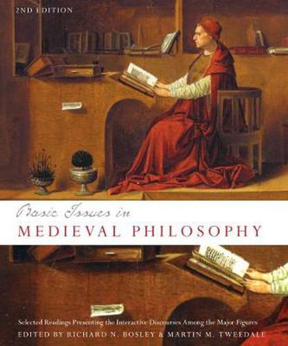 Cover image for Basic Issues in Medieval Philosophy, Second Edition: Selected Readings Presenting Interactive Discourse Among the Major Figures