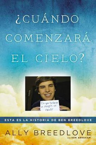 Cover image for ?Cuando comenzara el cielo?: Esta es la historia de Ben Breedlove