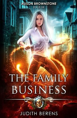 Cover image for The Family Business: An Urban Fantasy Action Adventure