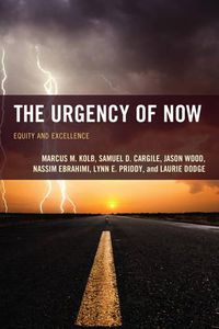 Cover image for The Urgency of Now: Equity and Excellence