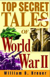 Cover image for Top Secret Tales of World War II