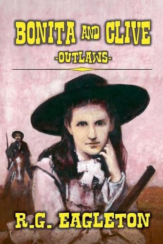 Cover image for Bonita And Clive -Outlaws-