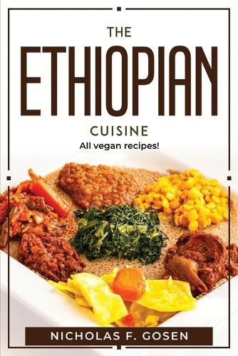 Cover image for The Ethiopian Cuisine: All vegan recipes!