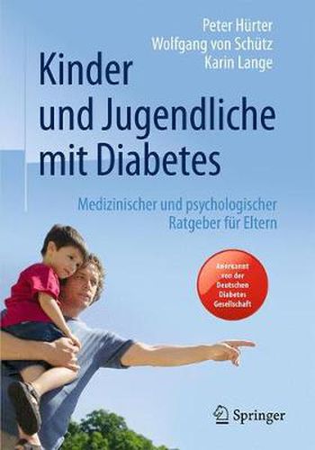 Cover image for Kinder und Jugendliche mit Diabetes: Medizinischer und psychologischer Ratgeber fur Eltern