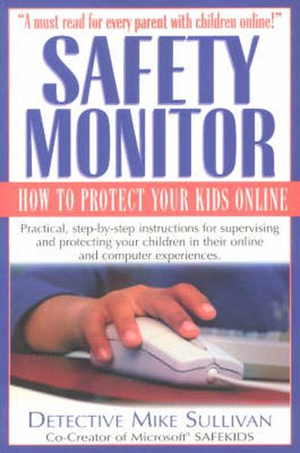 Cover image for Safety Monitor: How to Protect Your Kids Online