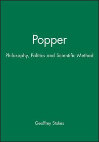 Cover image for Popper: Philosophy, Politics and Scientific Method