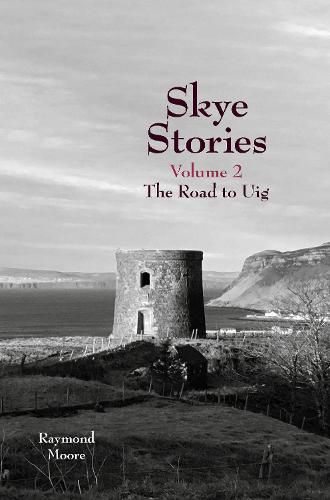 Cover image for Skye Stories Volume 2: The Road to Uig