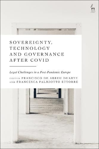 Cover image for Sovereignty, Technology and Governance after COVID-19: Legal Challenges in a Post-Pandemic Europe