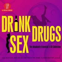 Cover image for Drink Drugs Sex Absolutely Essential 3cd