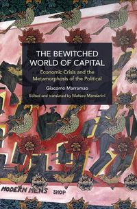 Cover image for The Bewitched World of Capital