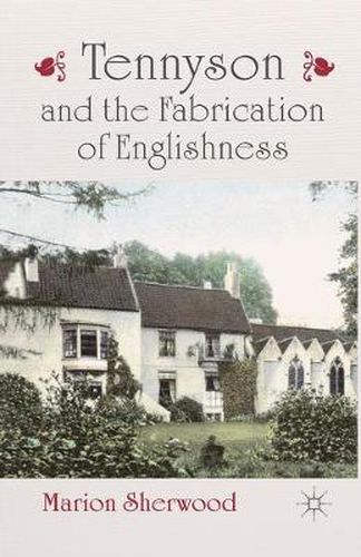 Cover image for Tennyson and the Fabrication of Englishness