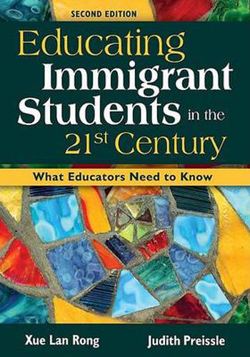 Cover image for Educating Immigrant Students in the 21st Century: What Educators Need to Know