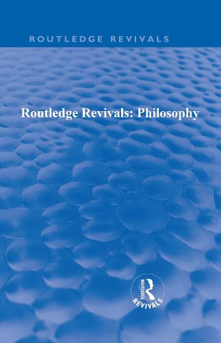 Cover image for Routledge Revivals: Philosophy