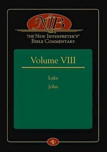 Cover image for The New Interpreter's(r) Bible Commentary Volume VIII: Luke and John