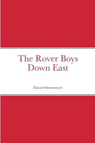 The Rover Boys Down East