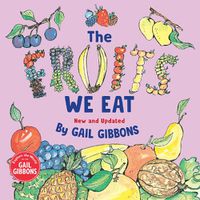 Cover image for The Fruits We Eat (New & Updated)