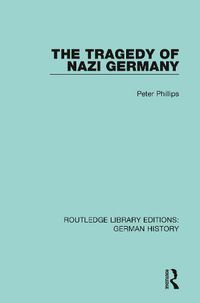 Cover image for The Tragedy of Nazi Germany