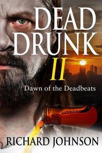Cover image for Dead Drunk II: Dawn of the Deadbeats