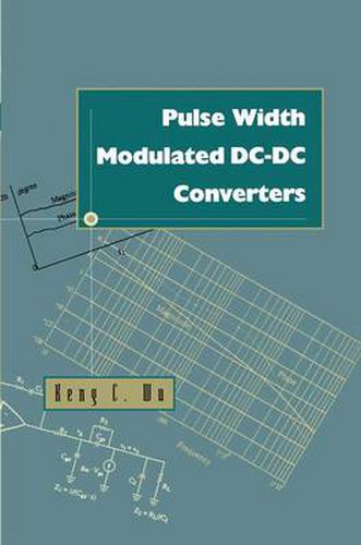 Cover image for Pulse Width Modulated DC-DC Converters