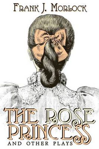 Cover image for The Rose Princess and Other Plays