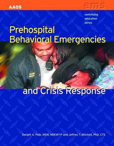 Cover image for Prehospital Behavioral Emergencies And Crisis Response