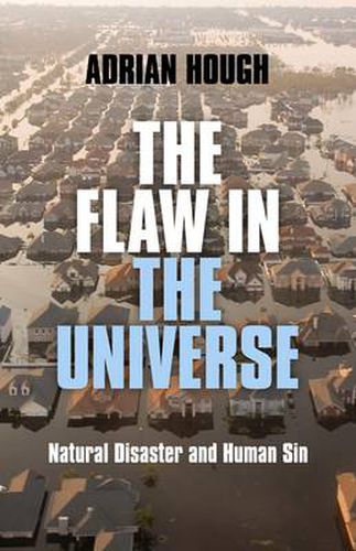 Cover image for Flaw in the Universe, The - Natural Disaster and Human Sin