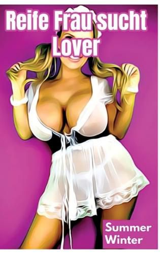 Cover image for Reife Frau sucht Lover