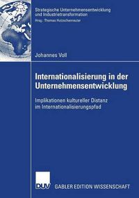 Cover image for Internationalisierung in Der Unternehmensentwicklung: Implikationen Kultureller Distanz Im Internationalisierungspfad