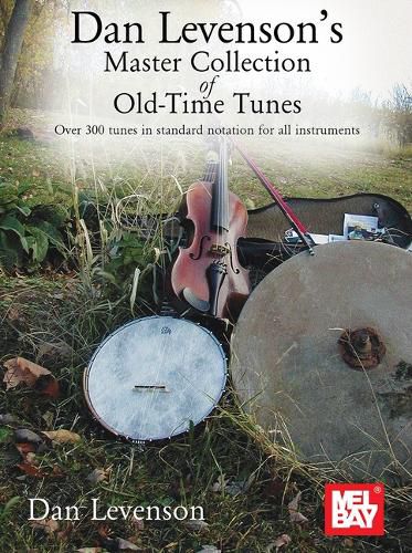 Cover image for Dan Levenson's Master Collection of Old-Time Tunes