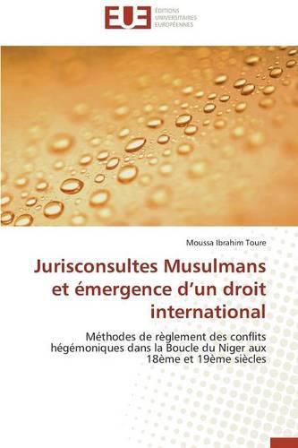 Cover image for Jurisconsultes Musulmans Et  mergence D Un Droit International