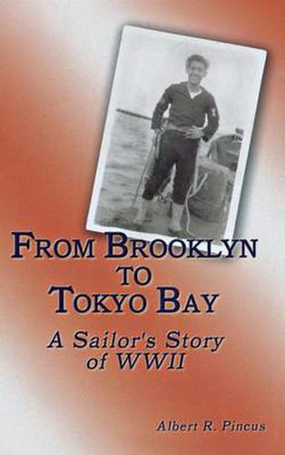 Cover image for From Brooklyn to Tokyo Bay: A Sailor's Story of WWII