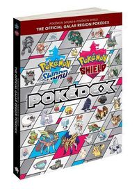 Cover image for Pokemon Sword & Pokemon Shield: The Official Galar Region Pokedex