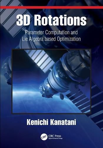 Cover image for 3D Rotations: Parameter Computation and Lie Algebra based Optimization