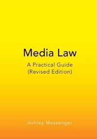 Cover image for Media Law: A Practical Guide (Revised Edition)