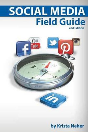 Cover image for Social Media Field Guide: Discover the strategies, tactics and tools for successful social media marketing