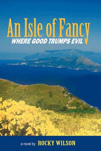 Cover image for An Isle of Fancy: Where Good Trumps Evil