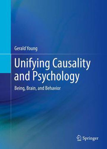 Cover image for Unifying Causality and Psychology: Being, Brain, and Behavior