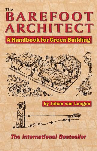 Cover image for The Barefoot Architect: A Handbook for Green Building